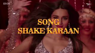 Shake Karaan-Full Song With Lyrics || Munna Michael || Nidhhi Agerwal || Meet Bros Ft..Kanika Kapoor