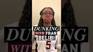 Dunking with Fran Belibi 🌋