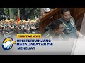 Opsi Perpanjangan Masa Jabatan Panglima TNI Mencuat Jelang Pemilu 2024