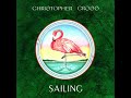 Christopher Cross - Sailing (Slo - Blo Mix)