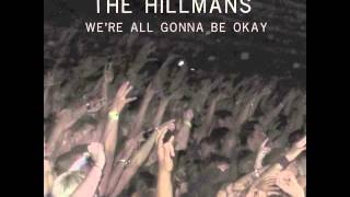 We're All Gonna Be Okay - The Hillmans