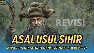 Asal-Usul Sihir: Bagaimana Sihir Pertama Kali Muncul di Muka Bumi? - Penjelasan Ustadz Abu Humairah