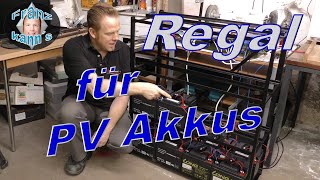 Gestell für PV-Akkus selber bauen - DIY -