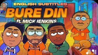 Seedhe Maut - BURE DIN ft. Mick Jenkins (Prod. Hisab) | English Subtitles