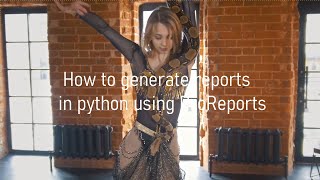 How to generate reports in python using ProReports