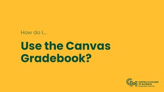 Understanding the Canvas Gradebook