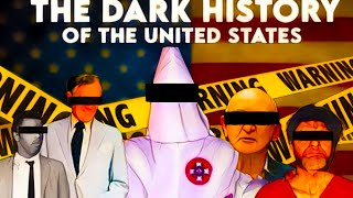 The Dark Side of America's History