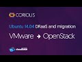 [Coriolis] Ubuntu 14.04 DRaaS and migration from VMware to OpenStack