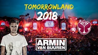 Tomorrowland 2018 | ARMIN VAN BUUREN | Continuous Mix | OFFICIAL AUDIO |BELGIUM|FULL SET TRANCE 2018