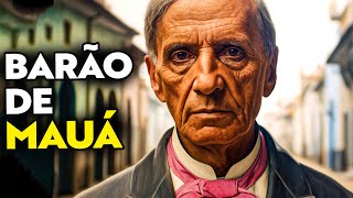 A HISTÓRIA DO BARÃO DE MAUÁ - O MAIOR EMPREENDEDOR DO BRASIL | IRINEU EVANGELISTA DE SOUSA