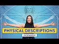 Physical Descriptions in Spanish: Basic Vocabulary To Know