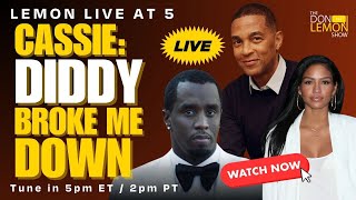 Lemon LIVE at 5 | CASSIE: DIDDY BROKE ME DOWN - May 23rd, 2024