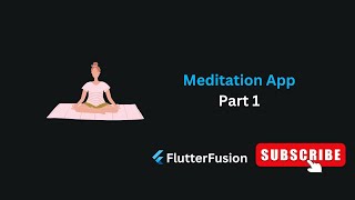 Build a Meditation App with Flutter – Step-by-Step Guide | Part 1