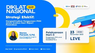 Hari 3 : Diklat Mengoptimalkan Penggunaan PMM dalam Analisis Hasil Raport Pendidikan