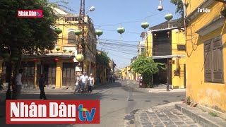 Hội An mở cửa đón khách và giảm giá vé tham quan
