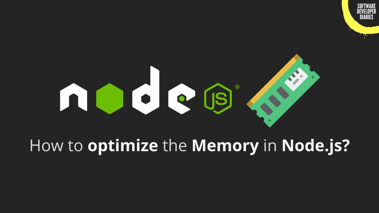 Mastering Memory Management In Node Js Tips And Tricks For Better