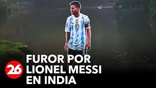 INDIA: Furor por Lionel Messi