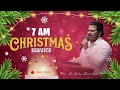 🔴 christmas 1st service live 25th december 2024 rev.a.john dinaharan