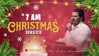 🔴 CHRISTMAS  1St SERVICE LIVE | 25th December 2024 |  Rev.A.JOHN DINAHARAN