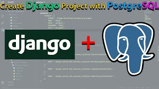 Create Django Project & connect with PostgreSQL Database | Python Django 2020