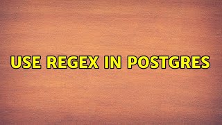 Use regex in postgres
