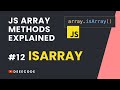 JS Array Methods Explained #12 - ISARRAY Method