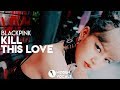 BLACKPINK (블랙핑크) – Kill This Love | Hidden Vocals Harmonies & Adlibs