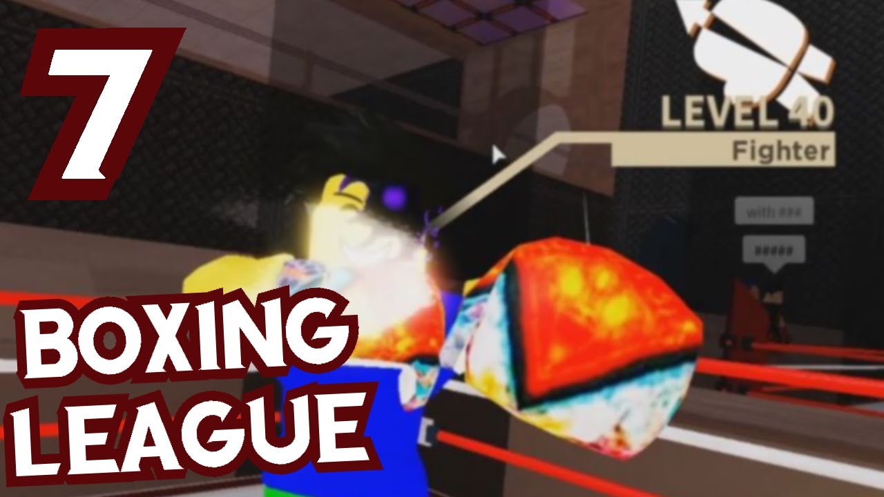 BEATING A LEVEL 40?! Boxing League (ROBLOX) #7 - YouTube