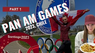 PAN AMERICAN GAMES 2023 SANTIAGO, CHILE 🇨🇦🇨🇱 THE VILLAGE AND FOOD