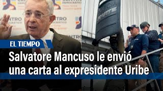 Salvatore Mancuso a Álvaro Uribe: 'Mi objetivo no incluye buscar su judicialización' | El Tiempo