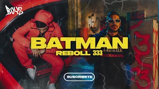 BATMAN - REBOLL