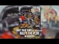 Ralfy The Plug - Wait Your Turn (Feat. Chiefin Heavily) [Official Audio]