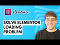 How to Solve Elementor Loading Problem [2026 Full Guide]