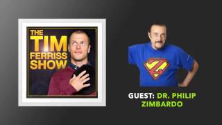 Dr. Philip Zimbardo Interview | The Tim Ferriss Show (Podcast)
