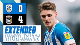 EXTENDED HIGHLIGHTS | Huddersfield Town 0-4 Coventry City