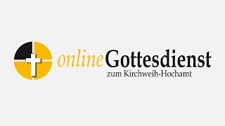 Kath. Gottesdienst zum Kirchweih-Hochamt (09.08.2020, 11 Uhr) | Maria Himmelskron Heusenstamm