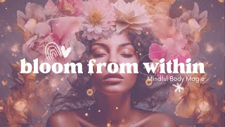 Bloom from Within: A Guided Visualization Meditation