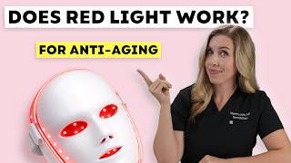 Does Red Light Therapy Actually Work for Anti-Aging? | Derm Reviews Evidence!