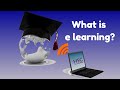 What is e learning | e learning Definition | elearning