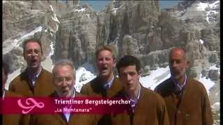 Trientiner Bergsteigerchor - La Montanara 2010