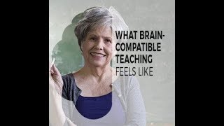 What Brain Compatible Teaching Feels Like