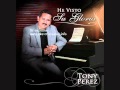 TONY PEREZ - TENGO SED DE TI