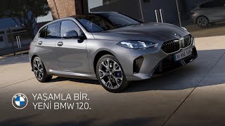 YAŞAMLA BİR. YENİ BMW 120.