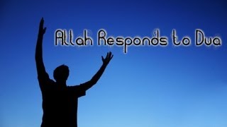 Allah Responds to Dua ᴴᴰ  || Sh Bilal Assad