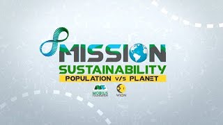 Mission Sustainability: Population Vs Planet- Waste Warriors