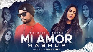 Mi Amor - Mashup | SHARN | Ft. BOHEMIA & AP Dhillon | Sonam Bajwa | Sumit | Musical Artist Official