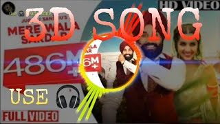 3D song | mere wala sardar ( full song ) #3Dsong  #song