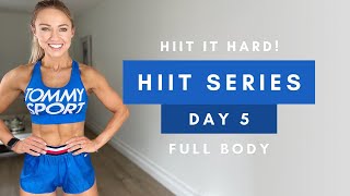 20 Min FULLL BODY HIIT WORKOUT at Home | HIIT IT HARD Series Day 5
