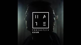 Exium - HATE Podcast 214