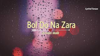 Bol Do Na Zara - Azhar (Lyrical Full Song)